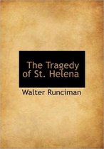 The Tragedy of St. Helena