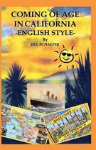 Coming of Age in California -English Style-