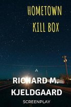 Hometown Kill Box