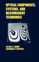 Optical Components, Systems, and Measurement Techniques
