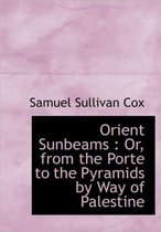 Orient Sunbeams