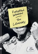 Forgotten Women - Forgotten Women: The Leaders