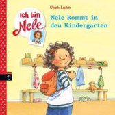 Ich bin Nele 01 - Nele kommt in den Kindergarten