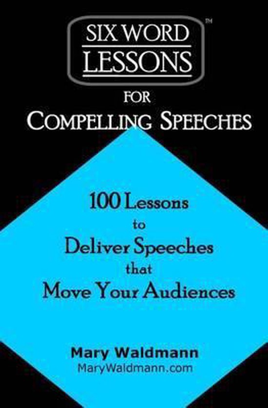 Six-Word Lessons- Six-Word Lessons for Compelling Speeches - cover