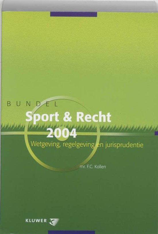 Cover van het boek 'Bundel Sport & Recht / 2004 / druk 1' van F.C. Kollen