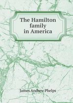 The Hamilton family in America