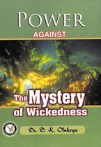 Power against the Mystery of Wickedness