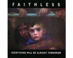 Everything Will Be Alright Tomorrow