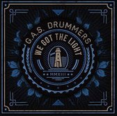 G.A.S. Drummers - We Got The Light (LP)