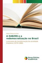 A OAB/RN e a redemocratização no Brasil