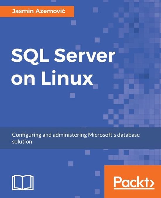Sql server on linux ebook jasmin azemovic 9781788294720 boeken