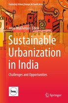 Exploring Urban Change in South Asia - Sustainable Urbanization in India