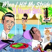 The Di Maggio Bros. - When I Hit My Stride (CD)