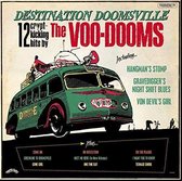 Voo-Dooms - Destination Doomsville (LP)