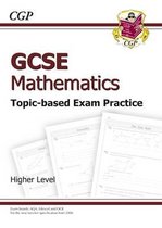 GCSE Maths Topic-Based Exam Practice - Higher