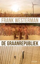 Boek cover De graanrepubliek van Frank Westerman