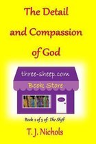 The Detail and Compassion of God