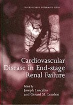 Oxford Clinical Nephrology Series- Cardiovascular Disease in End-stage Renal Failure