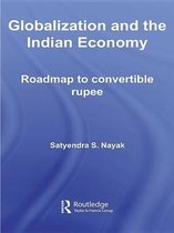 Routledge Studies in the Growth Economies of Asia - Globalization and the Indian Economy