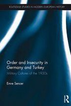 Routledge Studies in Modern European History - Order and Insecurity in Germany and Turkey