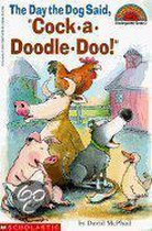 The Day the Dog Said, "Cock-A-Doodle Doo!"