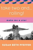 Make Me a Star - Take Two and . . . Rolling!