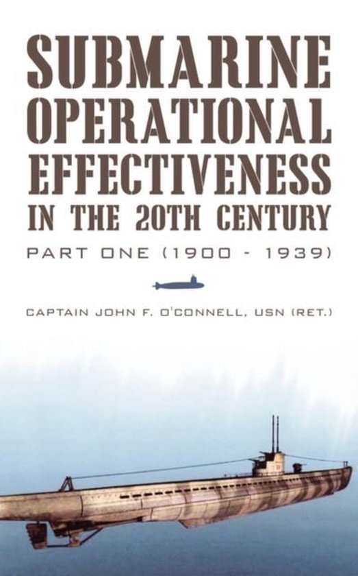 Submarine Operational Effectiveness in the 20th Century - cover