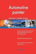 Automotive Painter Red-Hot Career Guide; 2497 Real Interview Questions