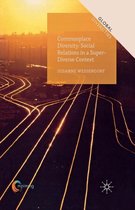 Global Diversities- Commonplace Diversity: Social Relations in a Super-Diverse Context
