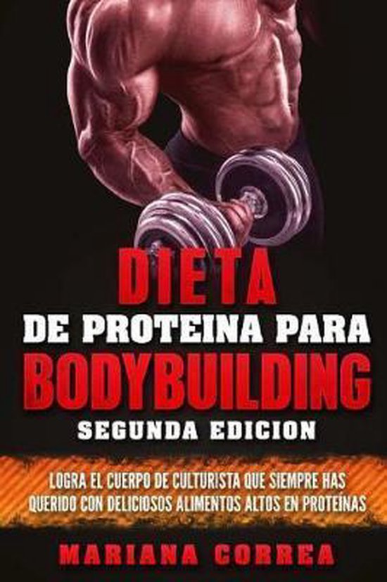 DIETA De PROTEINA PARA BODYBUILDING SEGUNDA EDICION - cover