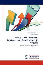 Price Incentive and Agricultural Production in Nigeria