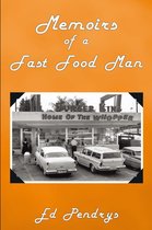 Memoirs of a Fast Food Man
