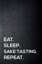 Eat. Sleep. Sake Tasting. Repeat.