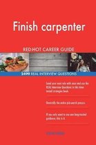 Finish Carpenter Red-Hot Career Guide; 2499 Real Interview Questions