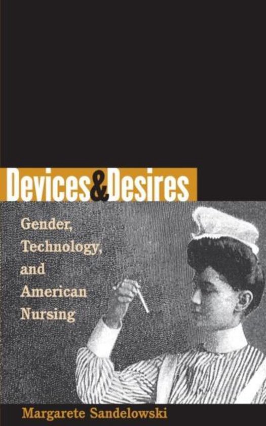 Devices & Desires 9780807848937 Margarete Sandelowski Boeken