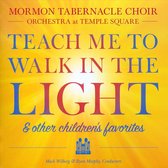 Teach Me to Walk in the Light & Other Children's Favorites