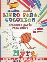 Libro Para Colorear Espanol - Danes I Aprender Danes Para Ninos I Pintura Y Aprendizaje Creativo