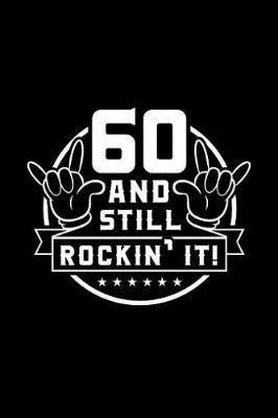 60 and Still Rockin' It!, Sr Creations | 9781090789037 | Boeken | bol