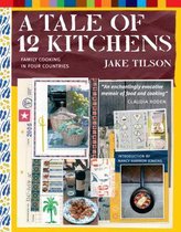 A Tale of 12 Kitchens