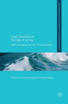 Palgrave Politics of Identity and Citizenship Series - Lived Citizenship on the Edge of Society