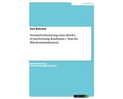 Versandvorbereitung eines Briefes (Unterweisung Kaufmann / -frau für Bürokommunikation)