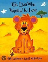 The Lion Who Wanted to Love