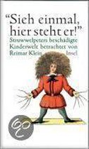 "Sieh einmal, hier steht er!" Struwwelpeters beschädigte Kinderwelt