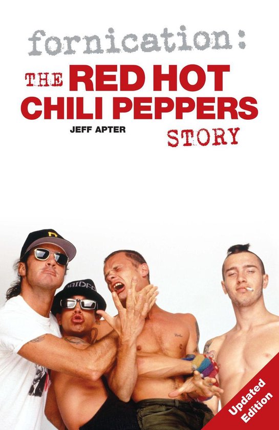 Fornication: The Red Hot Chili Peppers Story - cover