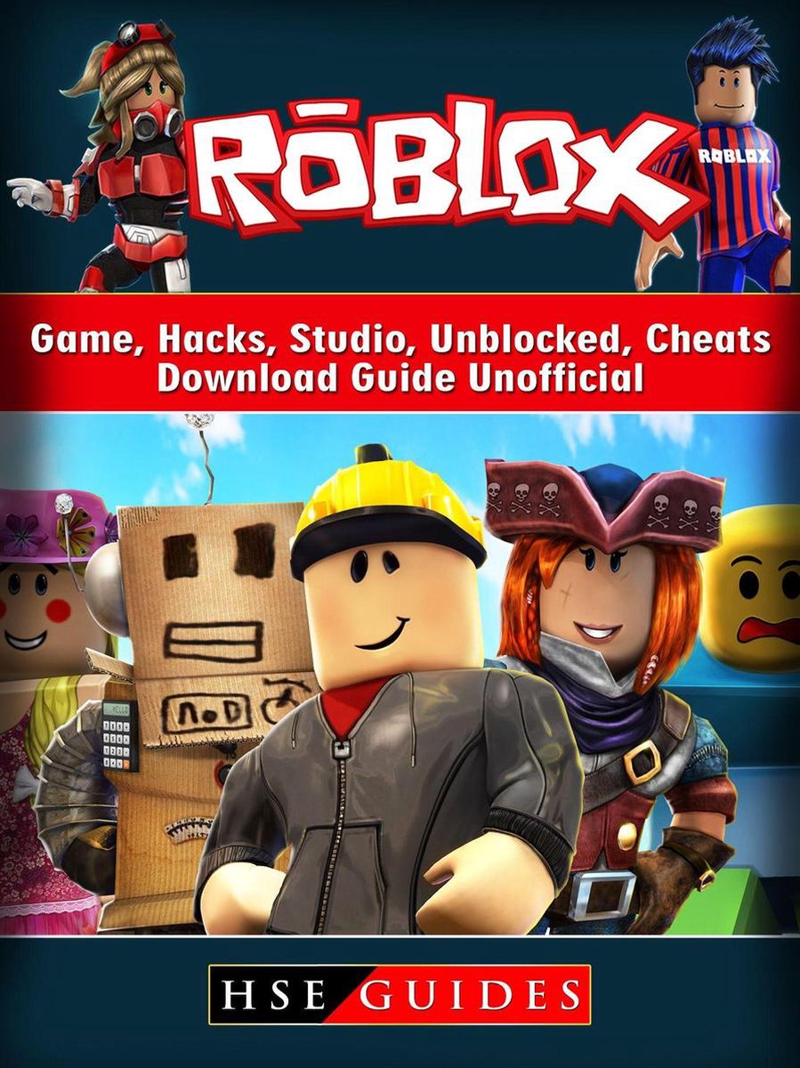 Roblox Game, Login, Download, Studio, Unblocked, Tips, Cheats, Hacks, APP,  APK, Accounts, Guide Unofficial (Paperback) 