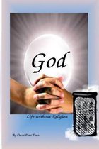 God Life Without Religion