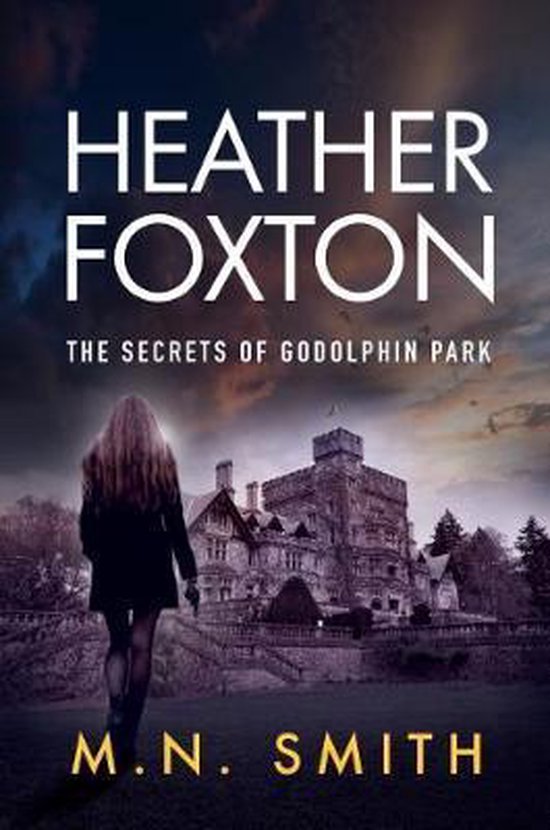 Heather Foxton The Secrets of Godolphin Park - cover