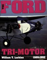 Ford Tri-Motor, 1926-1992