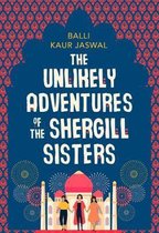 Boekcover van 'The Unlikely Adventures of the Shergill Sisters' met de titel in witte letters op een blauwe achtergrond, omlijst door een rode paisley print. Drie zussen staan voor een miniatuur Taj Mahal.