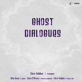 C Gekker & C Vadala & C O'brien & R Sloan - Ghost Dialogues (CD)